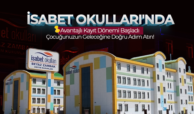İsabet Okulları'nda Avantajlı Kayıt Dönemi Başladı