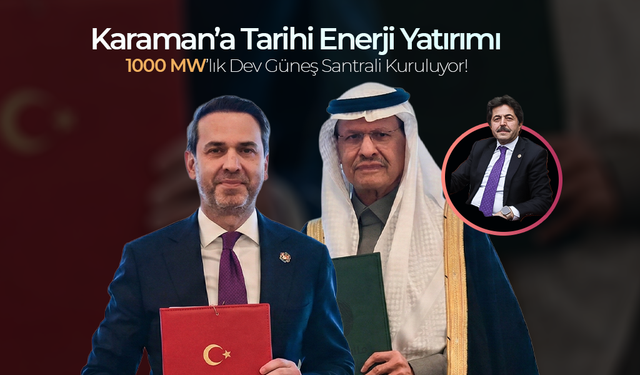 Karaman’a Tarihi Enerji Yatırımı