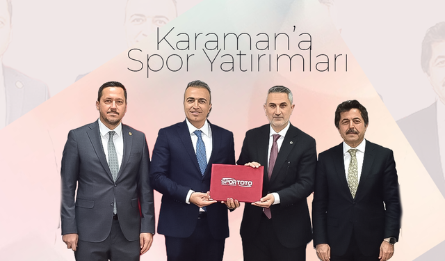 Karaman’a Spor Yatırımları Müjdesi