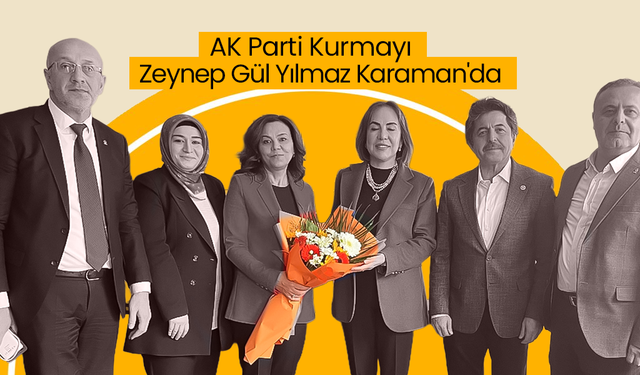 AK Parti Kurmayı Zeynep Gül Yılmaz Karaman'da