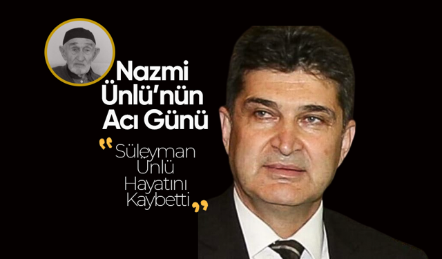 Nazmi Ünlü’nün Acı Günü