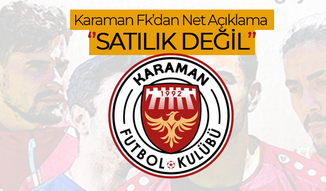 Karaman FK Yönetiminden Net Mesaj
