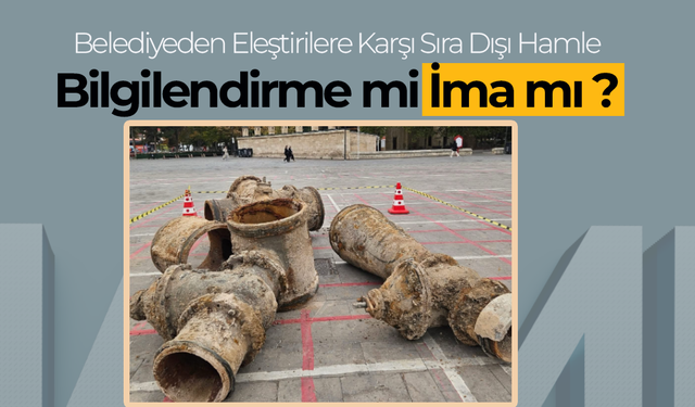 Aktekke Meydanı'ndaki Boru Yığınının Sırrı Çözüldü