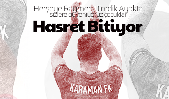 Karaman Futbolunda Hasret Bitiyor