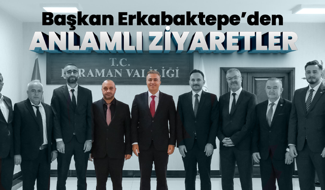 Yeni Teşkilattan Anlamlı Ziyaretler