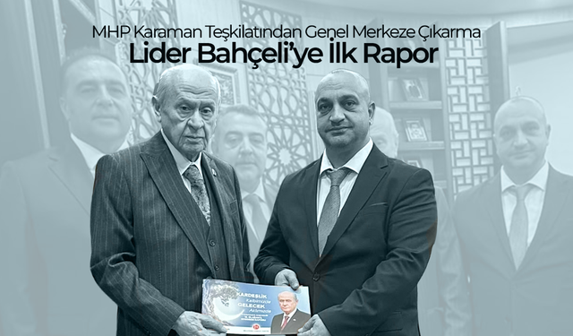 Lider Bahçeli’ye İlk Rapor