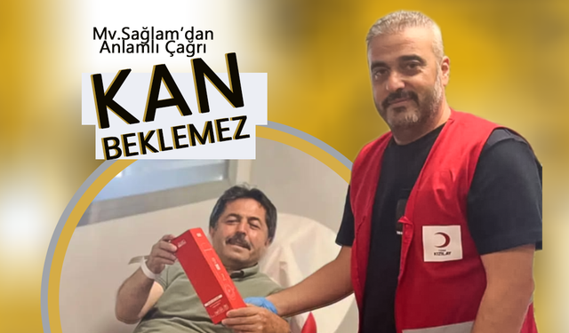 Kan Beklemez !