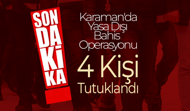 Yasa Dışı Bahis Operasyonu Karaman'a Sıçradı