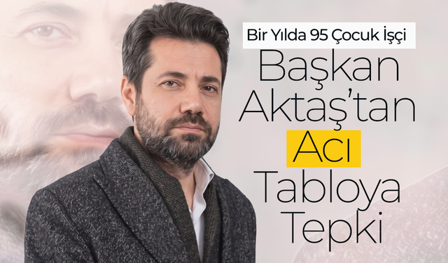 Aktaş'tan Çok Sert Tepki