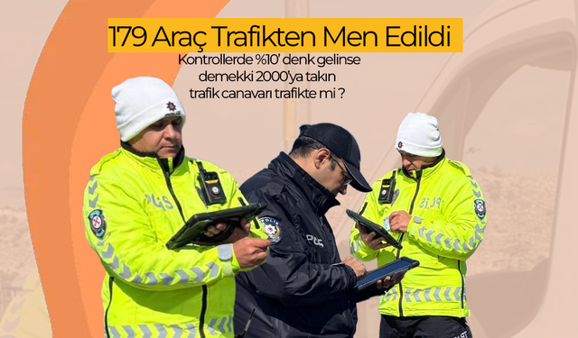 179 Araç Trafikten Men