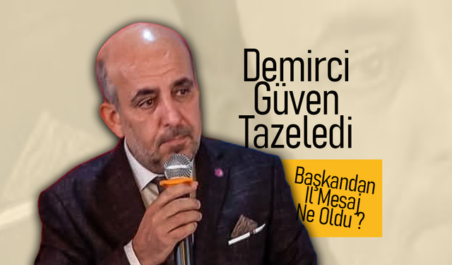 Demirci Güven Tazeledi