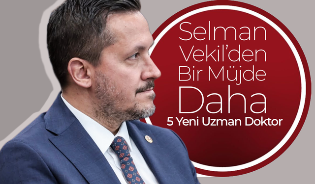 Selman Vekil'den Bir Müjde Daha