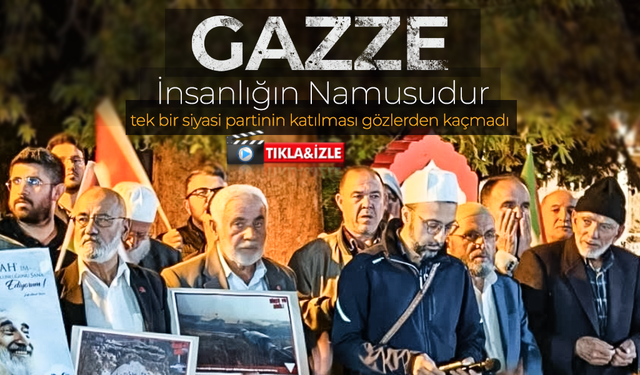 Gazze, İnsanlığın Namusudur