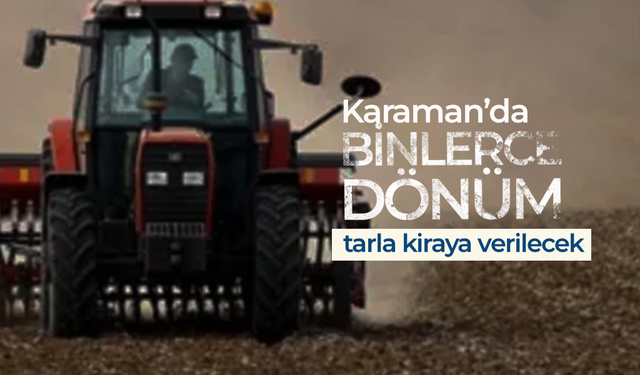 Çiftçilik Yapmak İsteyenlere Müjde