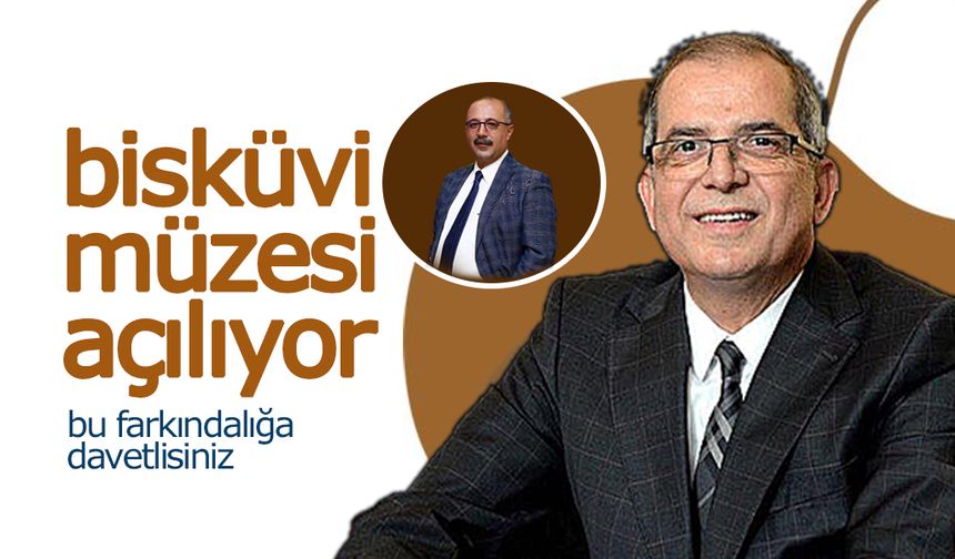 Karaman'a Bisküvi Müzesi Açılıyor