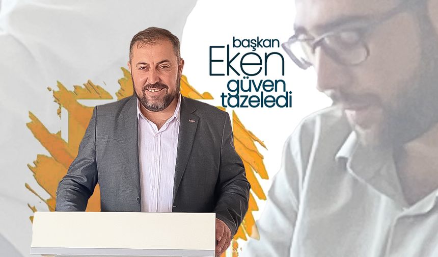 Başkan Eken ve Ekibi  Güven Tazeledi