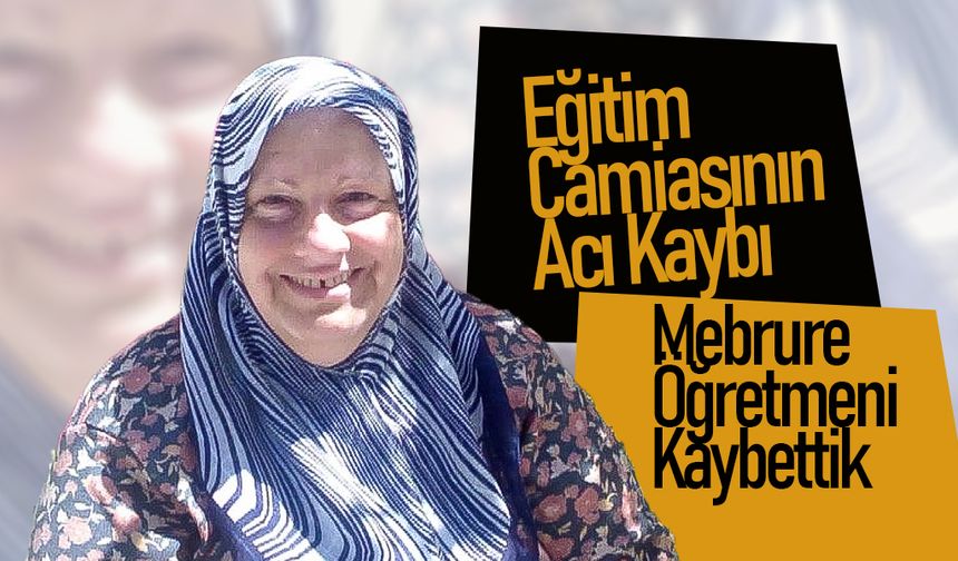 Eğitim Camiasının Acı Kaybı