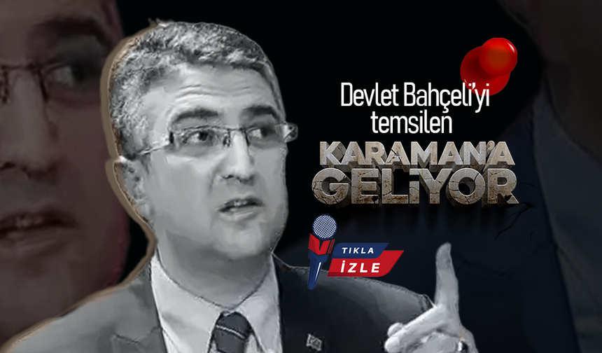 MHP’li Kamil Aydın  Karaman'a Geliyor