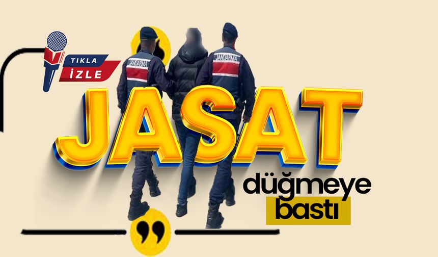 Jasat Düğmeye Bastı.. Bir Haftada 30 Aranan Şahıs Yakalandı