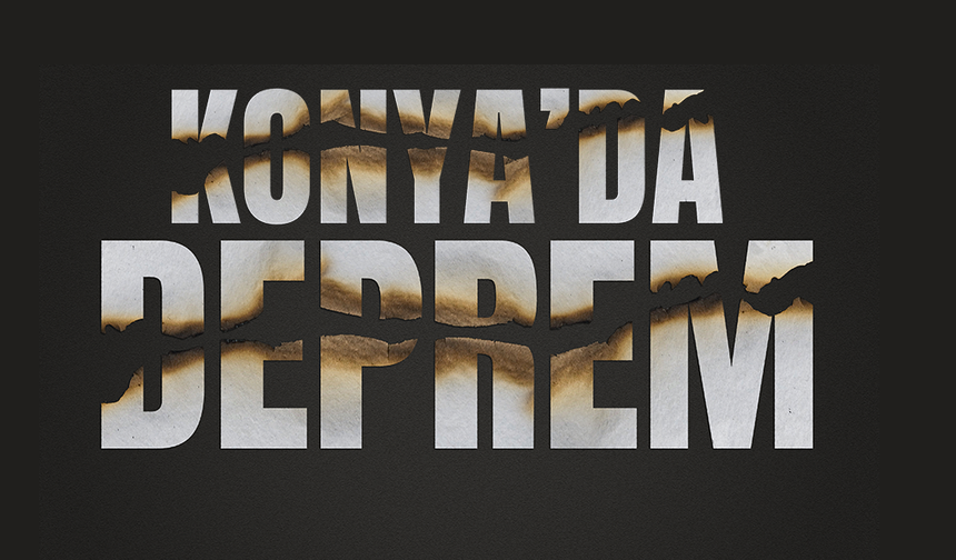 Konya ’da 5.2 Büyüklüğünde Deprem !