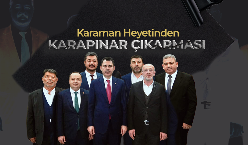 Karaman Heyetinden Karapınar Çıkarması
