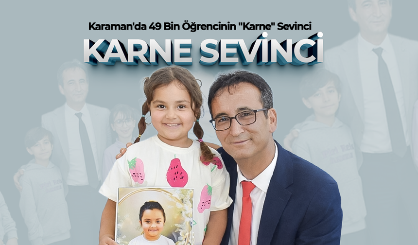 Karaman'da 49 Bin Öğrencinin "Karne" Sevinci