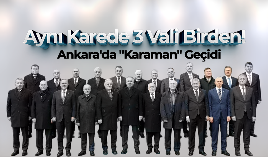 Aynı Karede 3 Vali Birden!
