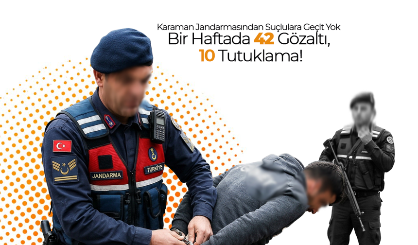 Bir Haftada 42 Gözaltı, 10 Tutuklama!