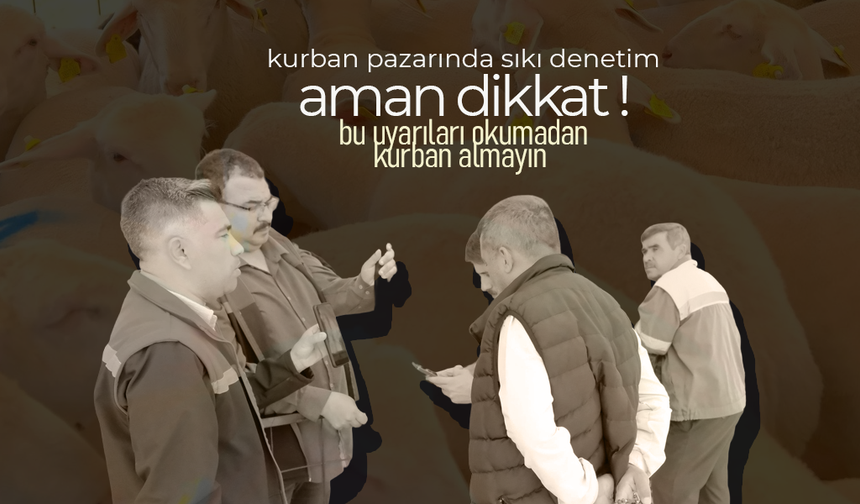 Karaman'da Kurban Pazarlarına Sıkı Denetim