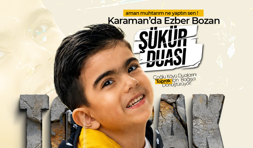 Karaman’da Ezber Bozan "Şükür" Hamlesi