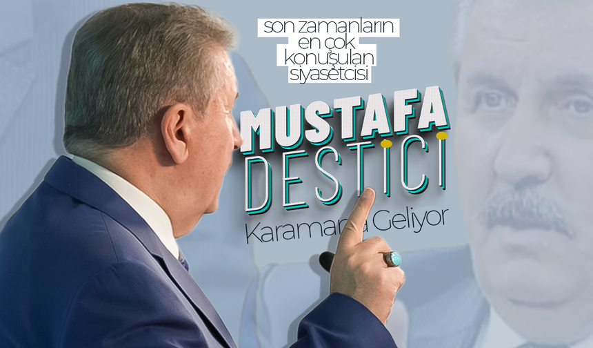 BBP Genel Başkanı  Destici Karaman'a Geliyor!