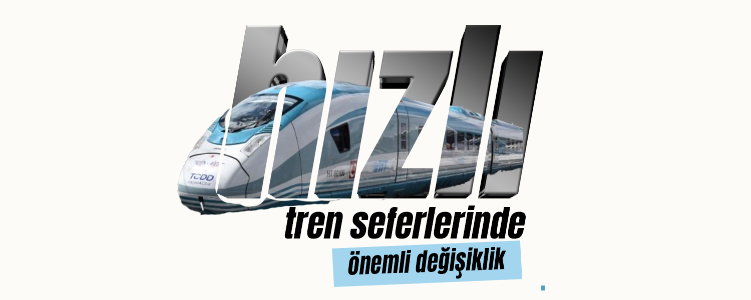 Karamanlılar Dikkat! Hızlı Tren Seferlerinde Önemli Değişiklikler