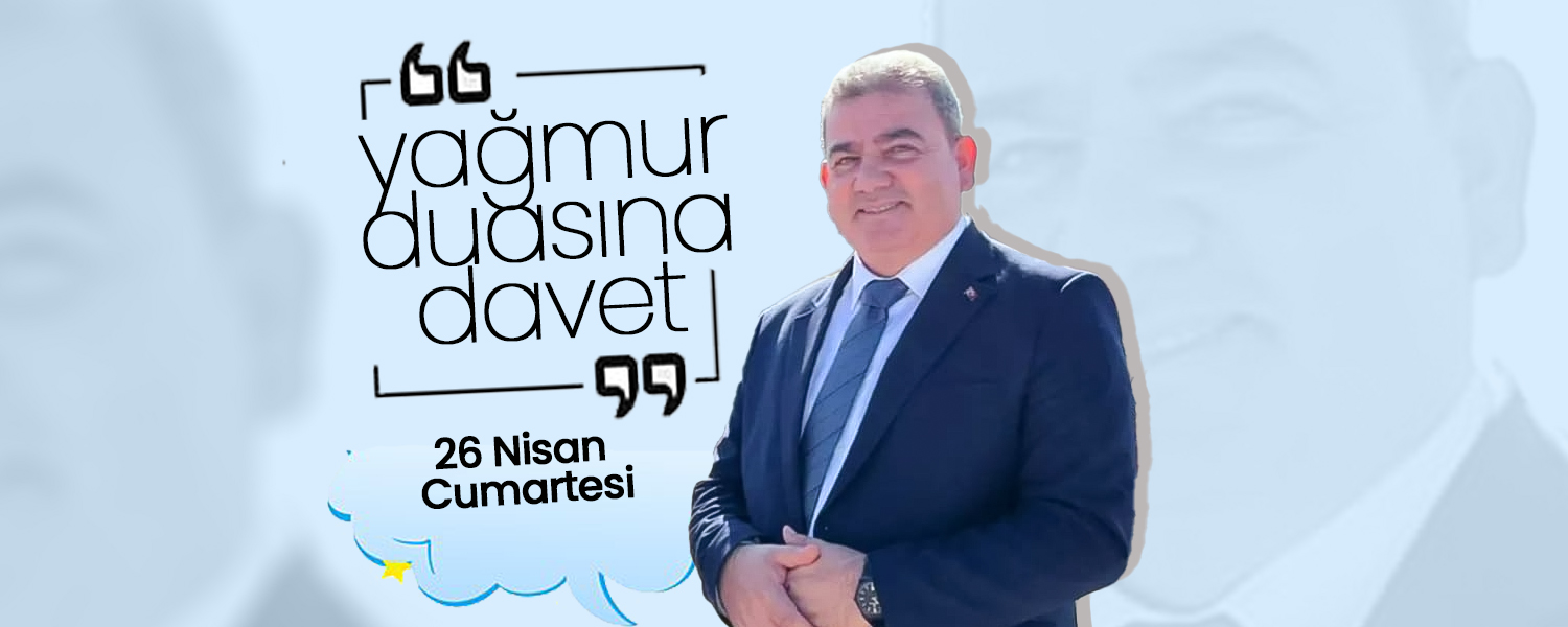 Başkan Yeşiildaş'dan Yağmur Duasına Davet