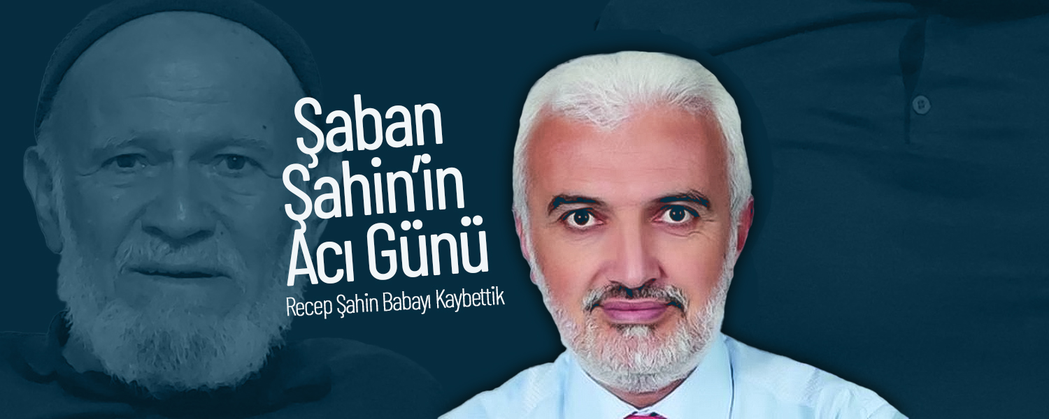 Şaban Şahin’in Acı Günü