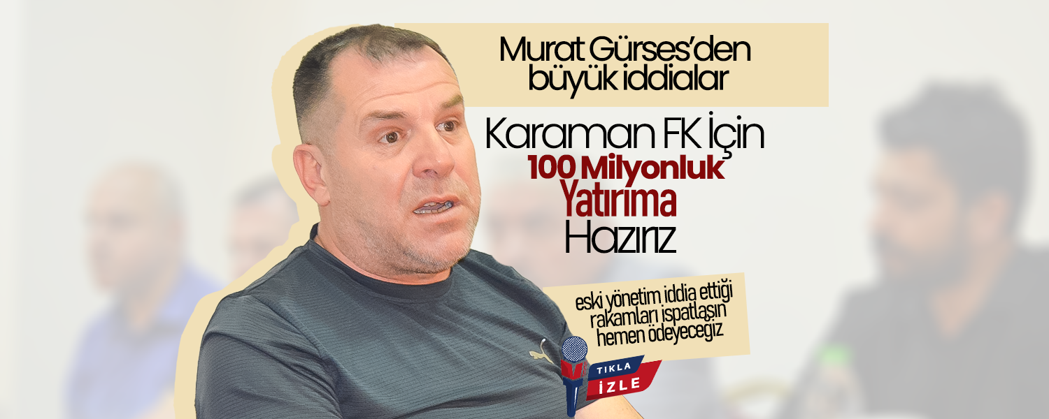 Karaman FK İçin 100 Milyonluk Hamle