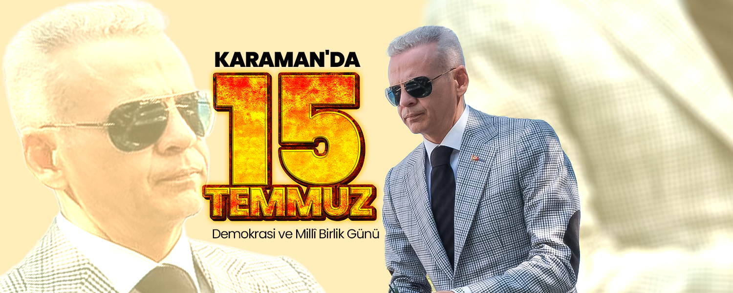 Karaman'da 15 Temmuz Demokrasi ve Millî Birlik Günü