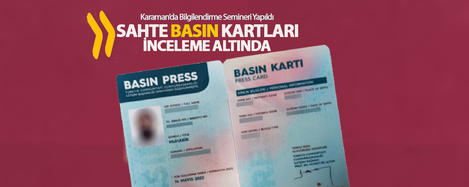 Karaman'da Sahte Basın Kartları Denetim Altında