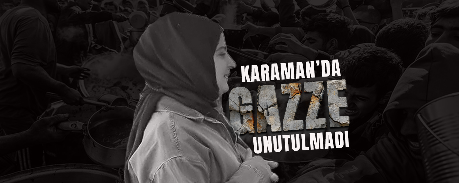 Karaman'da Gazze Unutulmadı !