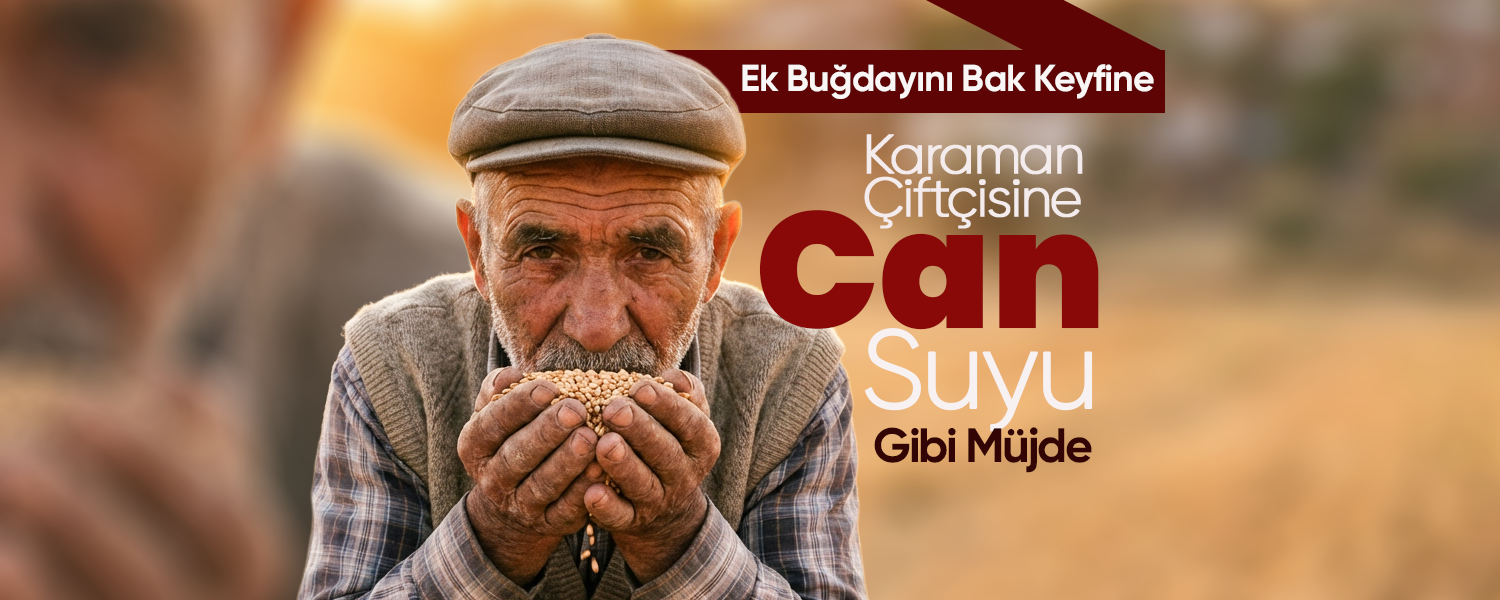 Karaman Çiftçisine "Can Suyu" Gibi Müjde!
