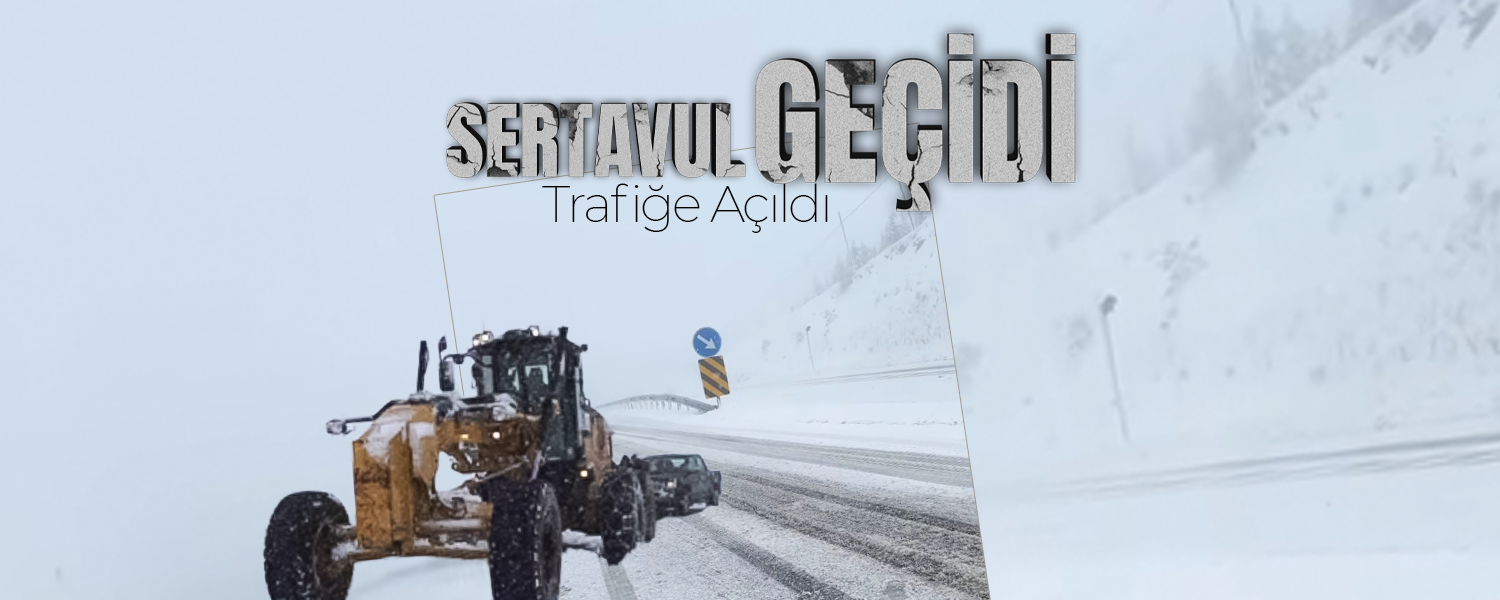 Sertavul Geçidi Yeniden Trafiğe Açıldı!