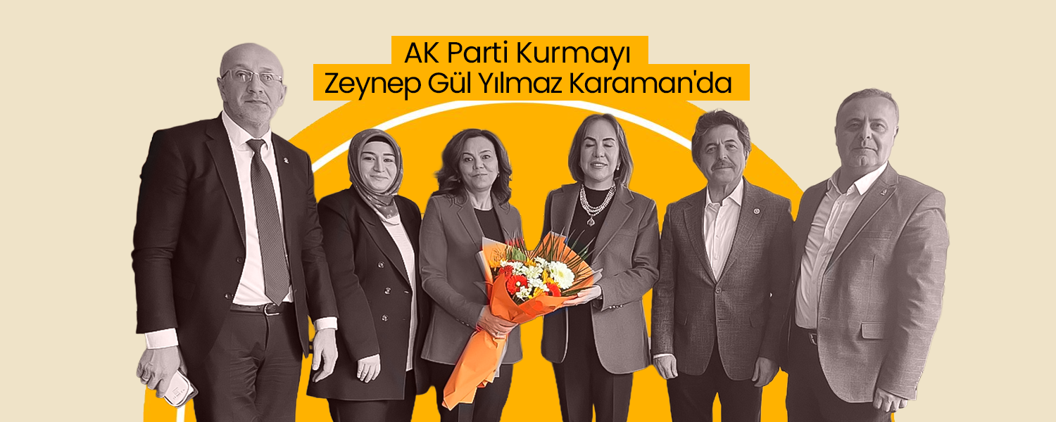 AK Parti Kurmayı Zeynep Gül Yılmaz Karaman'da