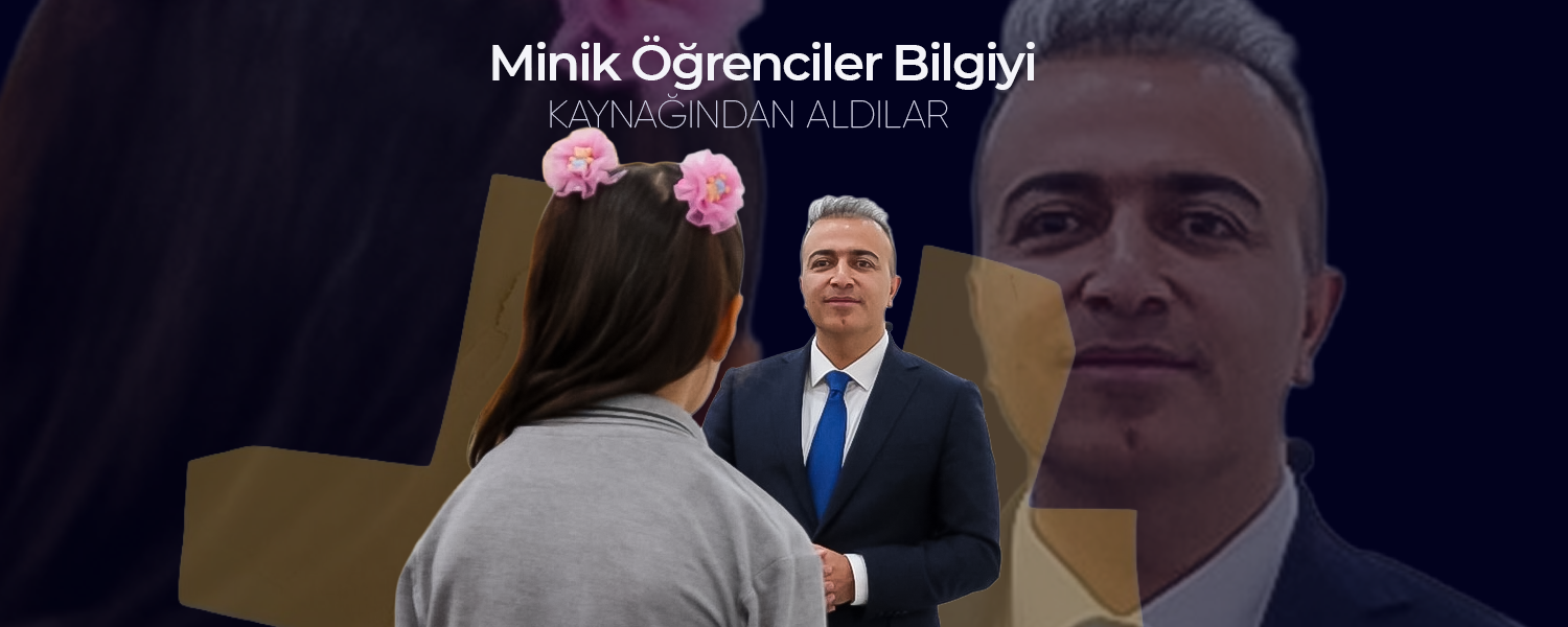 Öğrenciler Bilgiyi Kaynağından Aldılar