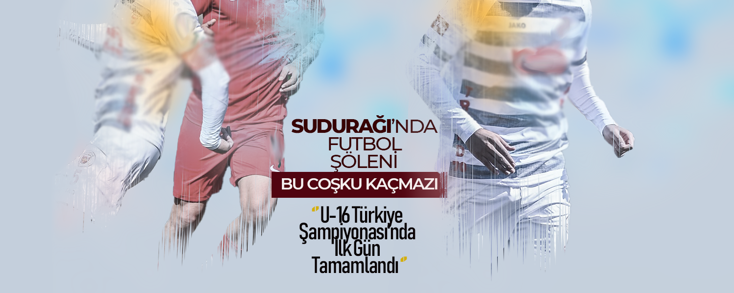 Sudurağı Büyük Bir Finale Şahitlik Edecek