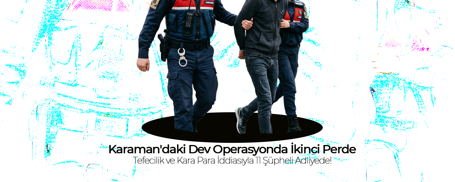 Karaman'daki Dev Operasyonda İkinci Perde