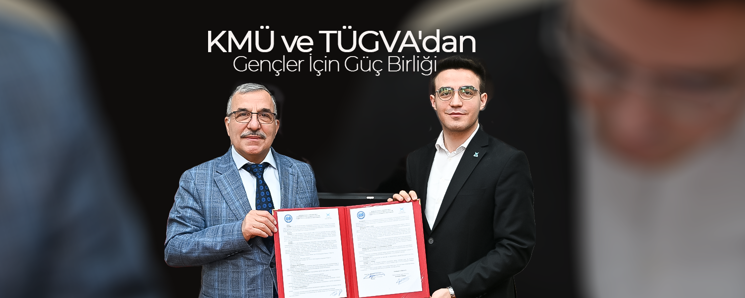 KMÜ ve TÜGVA'dan Gençler İçin Güç Birliği