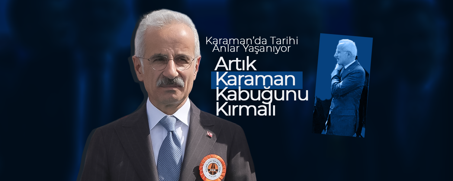 Karaman, Artık Kabuğunu Kırmalı