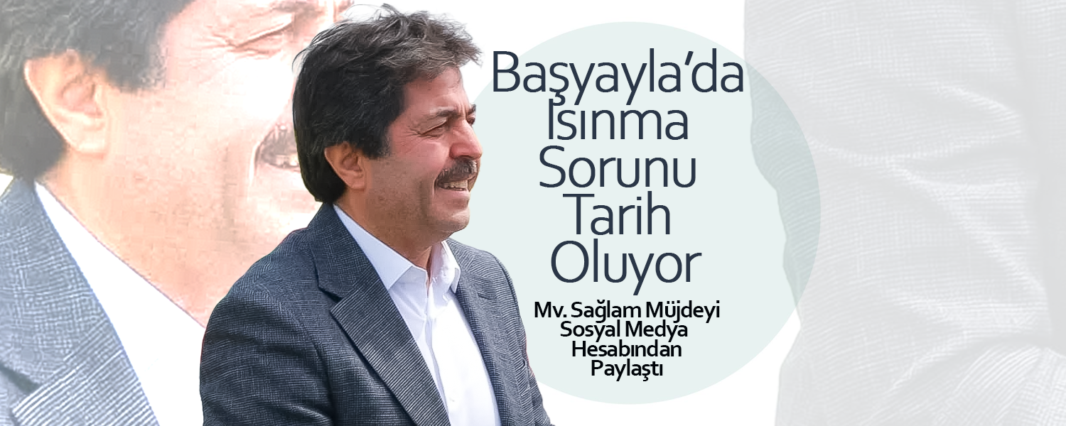 Başyayla’da Isınma Sorunu Tarih Oluyor