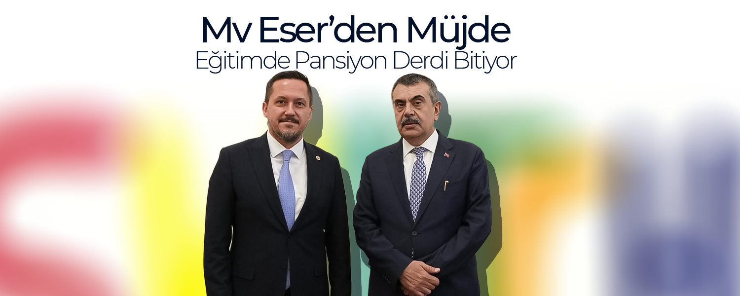 Milletvekili Selman Oğuzhan Eser'den Müjde