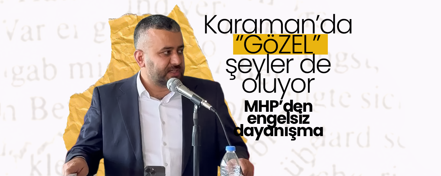 MHP Karaman Teşkilatından Engelleri Aşan Dayanışma