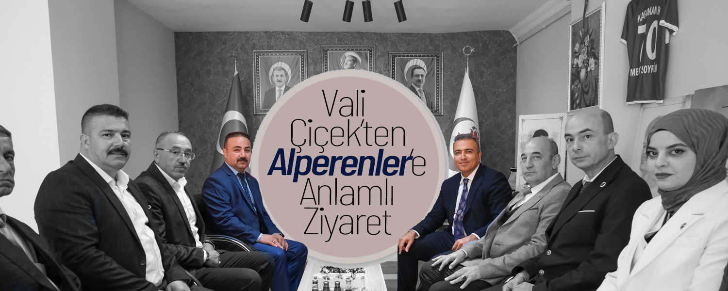 Vali Çiçek'ten Alperenlere Anlamlı Ziyaret